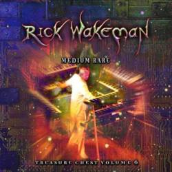 Rick Wakeman : Treasure Chest Volume 6 - Medium Rare